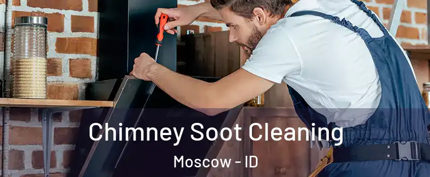  Chimney Soot Cleaning Moscow - ID