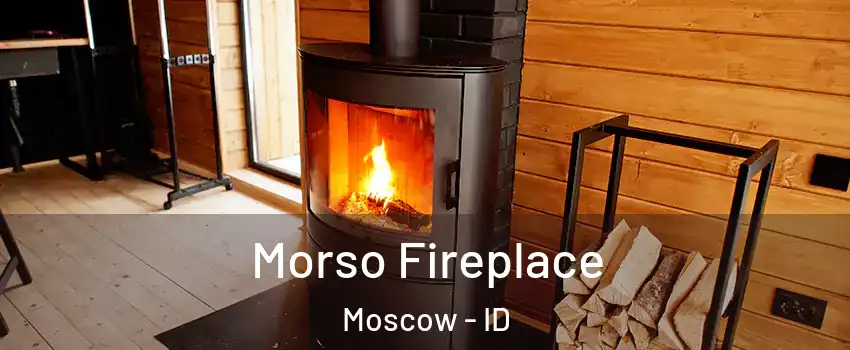  Morso Fireplace Moscow - ID