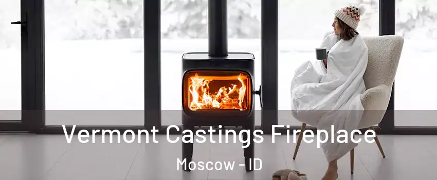  Vermont Castings Fireplace Moscow - ID
